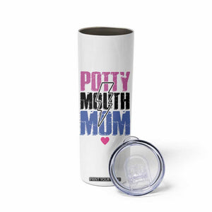 Funny Mom Birthday Gift Skinny Tumbler Potty Mouth Mom Valentines Mothers Day Present TB10 Print Your Wear