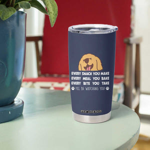 Funny Dog Lover Tumbler Cup Retro Peeking Dog Every Snack You Make Fun Pet Humor TB10 Print Your Wear