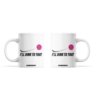 Pickleball Gifts For Women Coffee Mug Dink Responsibly Pickle Ball Lovers Player Coach TB10 White Print Your Wear