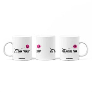 Pickleball Gifts For Women Coffee Mug Dink Responsibly Pickle Ball Lovers Player Coach TB10 Print Your Wear