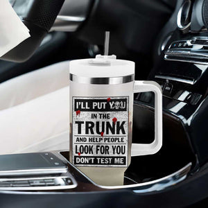 Halloween Cat Lover Gift Tumbler With Handle I'll Put You In The Trunk And Help People Look For You Don't Test Me TB10 Print Your Wear