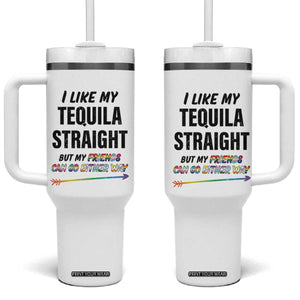 LGBTQ Rainbow Pride Ally Tumbler With Handle I Like My Whiskey Straight But My Friends Can Go Either Way Whiskey Drinking Joke TB10 One Size: 40 oz White Print Your Wear