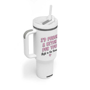 Funny Gifts for Mom BFF Tumbler With Handle Id Punch A Bitch For You TB10 Print Your Wear