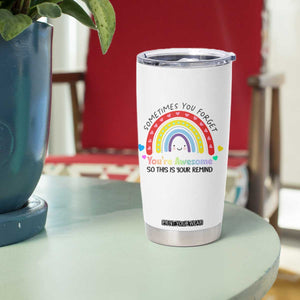 Birthday Gifts for Women Tumbler Cup Sometimes You Forget Your Awesome Inspirational Gifts TB10 Print Your Wear