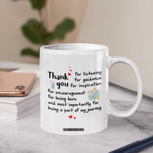 Appreciation Gifts Coffee Mug Flower Thank You Being A Part Of My Journey TB10 Print Your Wear