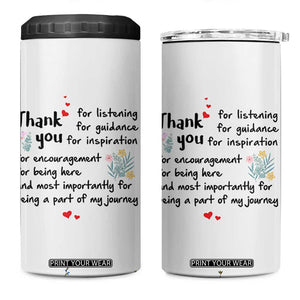 Appreciation Gifts 4 in 1 Can Cooler Tumbler Flower Thank You Being A Part Of My Journey TB10 One Size: 16 oz Cream Print Your Wear