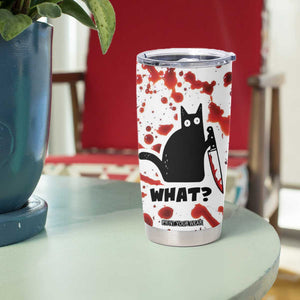 Funny Black Cat What Tumbler Cup Murderous Cat Holding Knife Halloween Costume Killer TB10 Print Your Wear