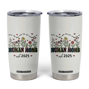 New Mom Gifts Tumbler Cup Funny Mothers Day Gift Dog Moms Pregnancy Must Haves TB10 Cream Print Your Wear