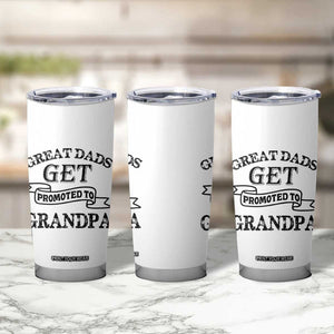 First Father's Day Tumbler Cup Great Dads Get Promoted To Grandpa TB10 Print Your Wear