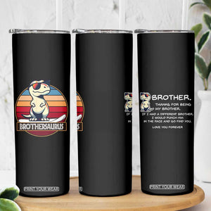 Funny Brother Gifts Skinny Tumbler I Smile Because You Are My Brother TB10 Print Your Wear
