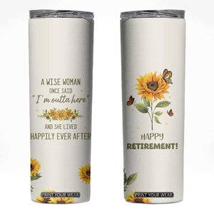 Retirement Gifts For Woman Skinny Tumbler Coworker Leaving A Wise Woman Once Said Im Outta Here Sunflower TB10 Yellow Print Your Wear