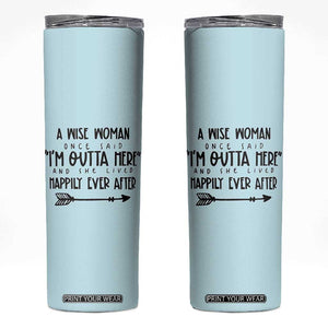 Retirement Gift For Women 2026 Skinny Tumbler A Wise Woman Once Said Im Outta Here TB10 Blue Print Your Wear