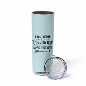 Retirement Gift For Women 2026 Skinny Tumbler A Wise Woman Once Said Im Outta Here TB10 Print Your Wear