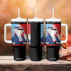 Too Cool For British Rule Tumbler With Handle Funny Patrotic 4th Of July Independence Day TB10 Print Your Wear