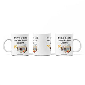 Retirement Gifts For Grandma Coffee Mug Im Not Retired Full Time Grandma TB10 Print Your Wear