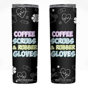 Coffee Scrubs Rubber Gloves Skinny Tumbler Funny Nurse Doctor Hospital Staff Gifts TB10 Black Print Your Wear