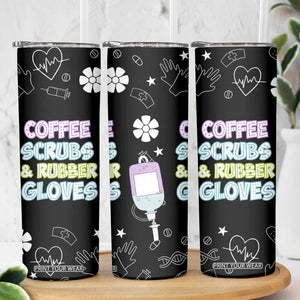 Coffee Scrubs Rubber Gloves Skinny Tumbler Funny Nurse Doctor Hospital Staff Gifts TB10 Print Your Wear