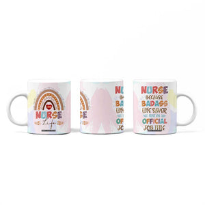 Nurse Gifts For Women Coffee Mug Because Badass Life Saver Is Not An Official Job Title TB10 Print Your Wear