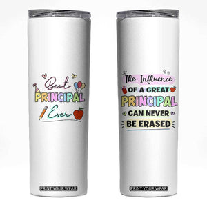 Principal Gifts Skinny Tumbler School Principals Day Best Principal Ever TB10 White Print Your Wear