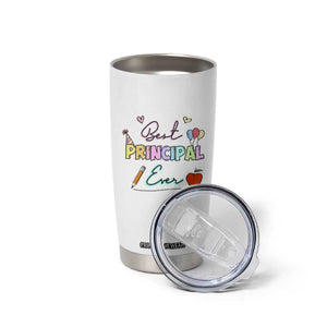 Principal Gifts Tumbler Cup School Principals Day Best Principal Ever TB10 Print Your Wear