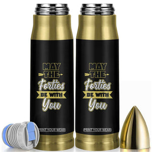40th Birthday Gifts Bullet Tumbler 1986 40 Year Old Birthday May The Forties Be With You TB10 Black Print Your Wear
