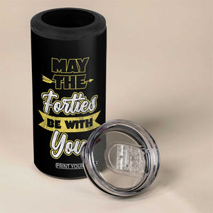 40th Birthday Gifts 4 in 1 Can Cooler Tumbler 1986 40 Year Old Birthday May The Forties Be With You