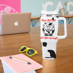 Funny Cow Lovers Tumbler With Handle Moo Bitch Get Out Heifer Cow Print TB10 Print Your Wear