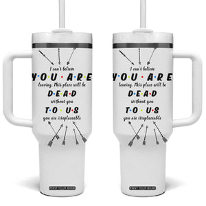 Goodbye Gift Tumbler With Handle You Are Dead To Us Coworker Leaving Gifts TB10 One Size: 40 oz White Print Your Wear