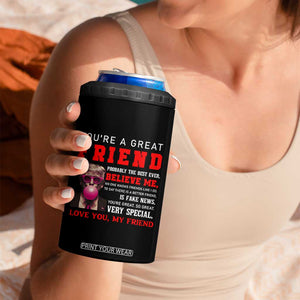 Bestie Gifts 4 in 1 Can Cooler Tumbler You Are A Great Friend TB10 Print Your Wear