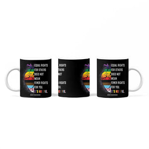 LGBTQ Pride Ally Coffee Mug Equal Rights For Others Does Not Mean Fewer Rights For You Rainbow Flag TB10 Print Your Wear