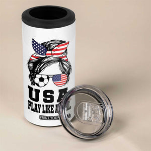 Soccer Girl 4 in 1 Can Cooler Tumbler Play Like A Girl USA Flag Messy Bun TB10 Print Your Wear