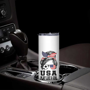 Soccer Girl Skinny Tumbler Play Like A Girl USA Flag Messy Bun TB10 Print Your Wear