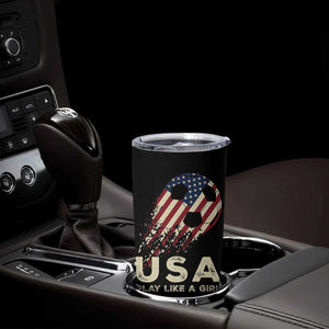 Soccer Girl Tumbler Cup Play Like A Girl USA Flag TB10 Print Your Wear