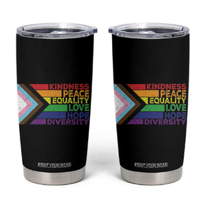 LGBTQ Pride Tumbler Cup Kindness Peace Equality Love Hope Diversity Human Rights World Peace Supporter TB10 Black Print Your Wear