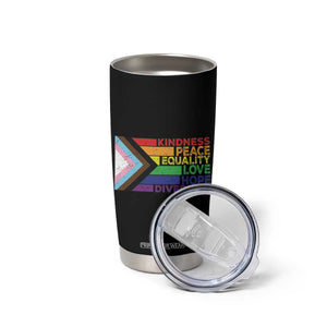 LGBTQ Pride Tumbler Cup Kindness Peace Equality Love Hope Diversity Human Rights World Peace Supporter TB10 Print Your Wear