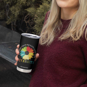 World Peace Supporter Tumbler Cup Kindness Peace Equality Love Hope Diversity Human Rights Sunflower TB10 Print Your Wear