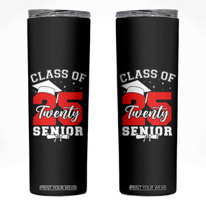 Senior 2025 Skinny Tumbler Class of 2025 Graduation Back To School Graduate Graduation TB10 Black Print Your Wear