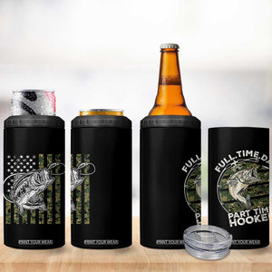 Fishing Gifts For Dad 4 in 1 Can Cooler Tumbler Full Time Dad Part Time Hooker Fishing Camo Us Flag Fathers Day Gift TB10 Print Your Wear