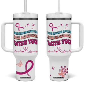 Nurse Gifts for Women Tumbler With Handle Life Becomes Better And Healthier With You TB10 One Size: 40 oz White Print Your Wear