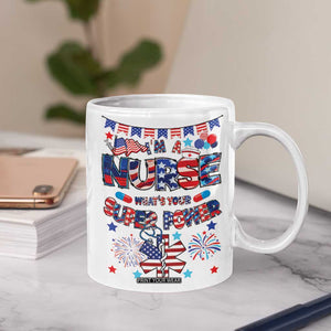 Patriotic Nurse Coffee Mug Im a Nurse Superpower 4th Of July American Flag TB10 Print Your Wear