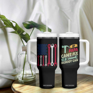Father's Day Gift Tumbler With Handle If Papa Can't Fix It No One Can USA Flag Mechanic TB10 Print Your Wear