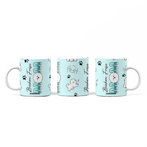 Bichon Frise Dog Mom Coffee Mug Mothers Day Gift For Dog Lovers Owners Women TB10 Print Your Wear