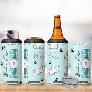 Bichon Frise Dog Mom 4 in 1 Can Cooler Tumbler Mothers Day Gift For Dog Lovers Owners Women TB10 Print Your Wear