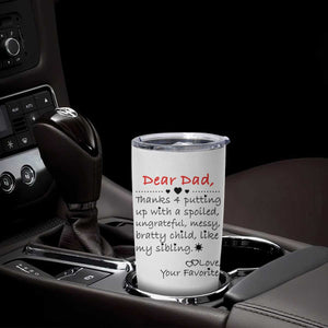 Funny Dad Gifts from Daughter Son Tumbler Cup Gift From Favorite Child TB10 Print Your Wear