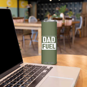 Dad Fuel Skinny Tumbler Fathers Day Gift For Dad From Daughter Son TB10 Print Your Wear