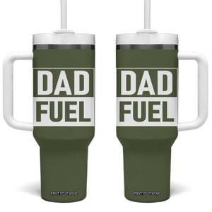 Dad Fuel Tumbler With Handle Fathers Day Gift For Dad From Daughter Son TB10 One Size: 40 oz Olive Print Your Wear