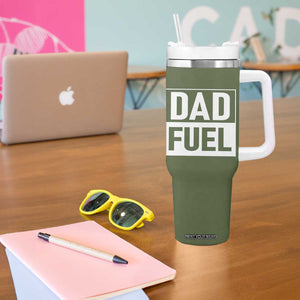 Dad Fuel Tumbler With Handle Fathers Day Gift For Dad From Daughter Son TB10 Print Your Wear