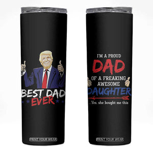 Funny Dad Gifts From Daughter Skinny Tumbler Trump Really Great Best Dad Ever TB10 Black Print Your Wear