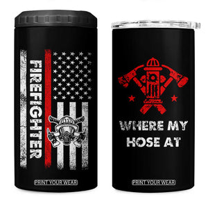 Funny Firefighter Gifts 4 in 1 Can Cooler Tumbler Where My Hose At American Flag TB10 One Size: 16 oz Black Print Your Wear