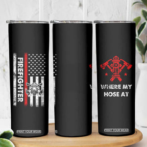 Funny Firefighter Gifts Skinny Tumbler Where My Hose At American Flag TB10 Print Your Wear